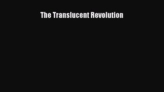 Read The Translucent Revolution PDF Free