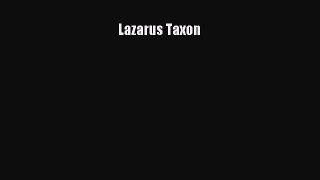 [PDF] Lazarus Taxon [Read] Full Ebook