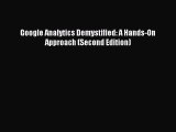 Download Google Analytics Demystified: A Hands-On Approach (Second Edition) Ebook Free