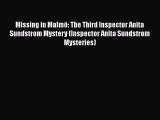 Read Missing in Malmö: The Third Inspector Anita Sundstrom Mystery (Inspector Anita Sundstrom