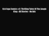Read Ka'a'nga Comics #2: Thrilling Tales Of The Jungle King - All Stories - No Ads Ebook Free