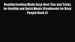 [PDF] Healthy Cooking Made Easy: Best Tips and Tricks for Healthy and Quick Meals (Cookbooks