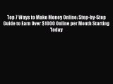 Read Top 7 Ways to Make Money Online: Step-by-Step Guide to Earn Over $1000 Online per Month