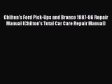 Read Chilton's Ford Pick-Ups and Bronco 1987-96 Repair Manual (Chilton's Total Car Care Repair