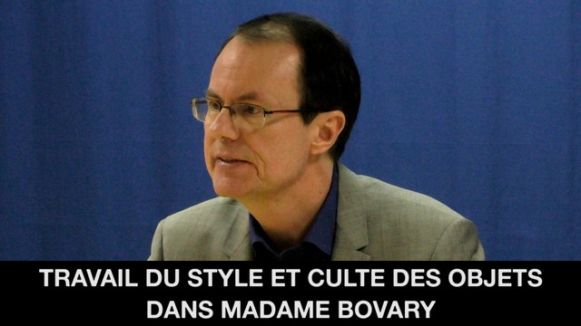 Travail du style et culte des objets dans Madame Bovary, Jean-Pierre LANGEVIN