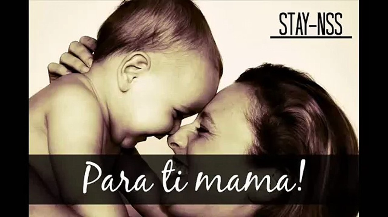 Para ti Mama (DESCARGA) | Rap/Hip Hop Romantico/Dedicativo/Amor | Stay NSS | 2013