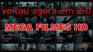 A VOLTA DA MEGA FILMES HD /agora em 2.0