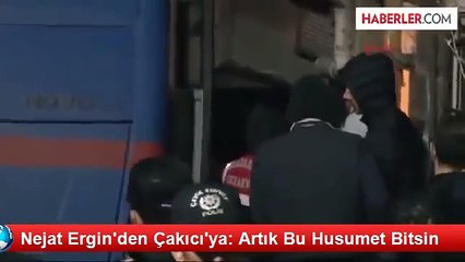 Nejat Erginden, Çakıcıya Barış Çağrısı | Son Ajans|