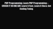 Read PHP Programming: Learn PHP Programming: - CRUSH IT IN ONE DAY. Learn It Fast. Learn It