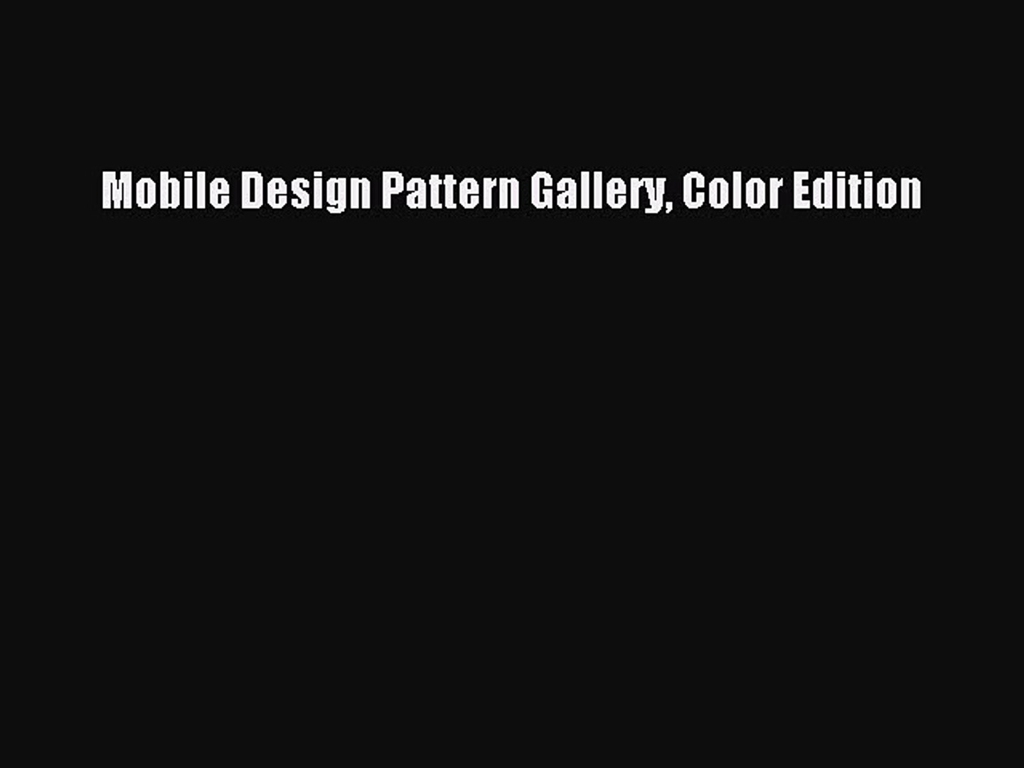 Read Mobile Design Pattern Gallery Color Edition Ebook