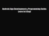 Download Android: App Development & Programming Guide: Learn In A Day! PDF