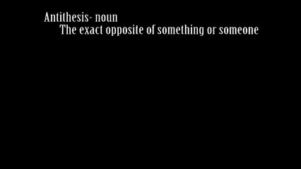 Antithesis | New York Times Vocab Video Contest (News World)