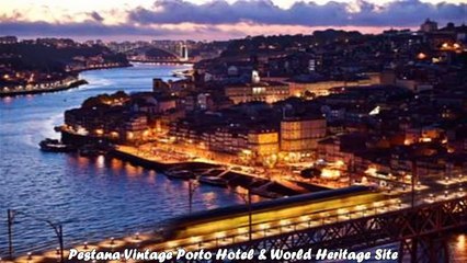 Hotels in Lisbon Pestana Vintage Porto Hotel World Heritage Site Portugal