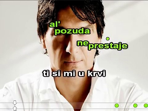 Zdravko Colic Ti si mi u krvi ♫ ~ KARAOKE ~ ♫