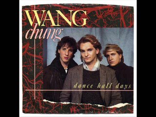 Wang Chung - Dance hall days- Remix (1983)