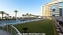 Hotels in Antalya Porto Bello Hotel Resort Spa Turkey