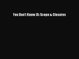 Read You Don't Know JS: Scope & Closures Ebook