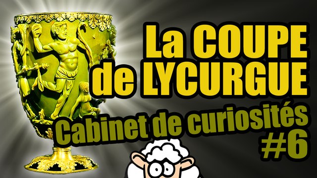 La COUPE DE LYCURGUE - Cabinet de curiosités #6