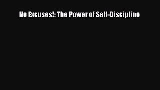 Download No Excuses!: The Power of Self-Discipline PDF