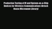 Download Production Testing of Rf and System-on-a-Chip Devices for Wireless Communications