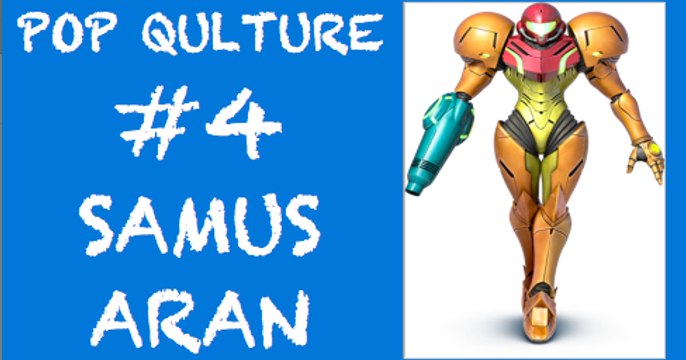 SAMUS ARAN (METROID ™) - Pop Qulture #4
