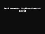 Read Amish Sweethearts (Neighbors of Lancaster County) Ebook Free