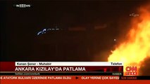 Ankara'da patlama, olay yerinden ilk görüntüler