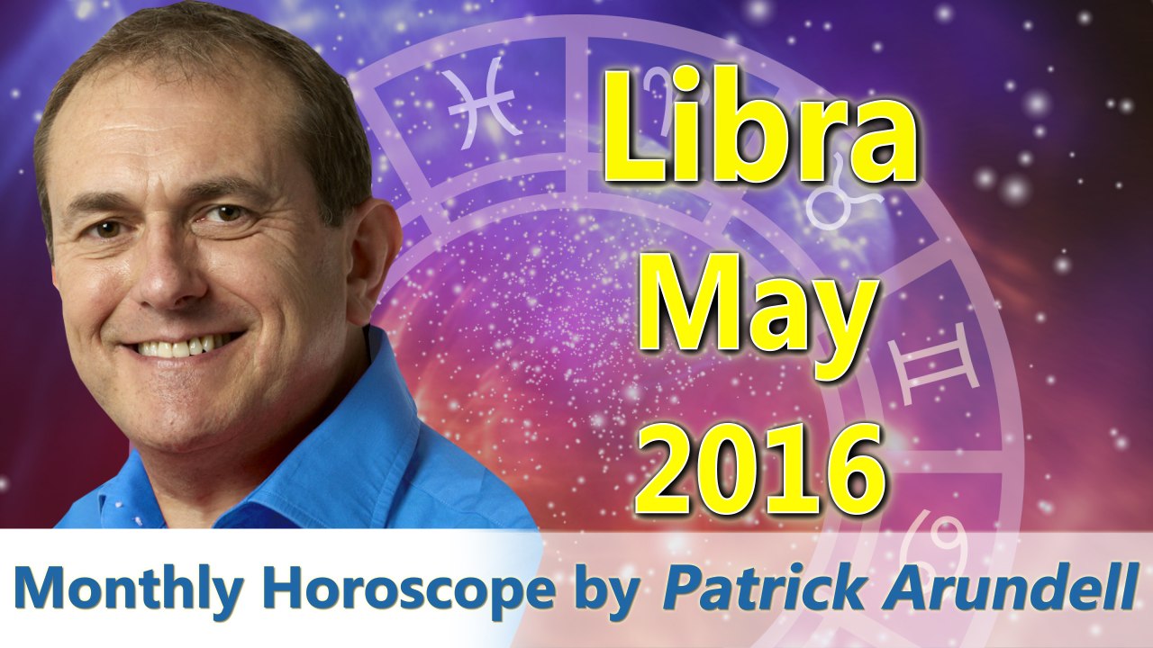 Libra May 2016 Horoscope