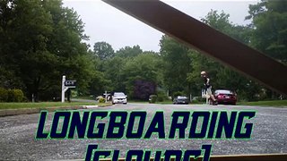 Longboarding [Clouds]