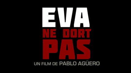 Eva ne dort pas (2015) VOSTFR