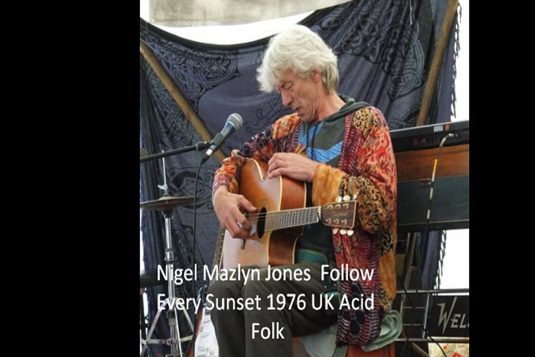 Nigel Mazlyn Jones "Follow Every Sunset" 1976 UK Acid Folk