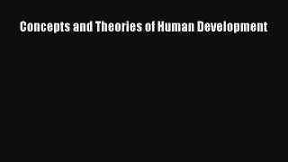 [PDF] Concepts and Theories of Human Development [Download] Online