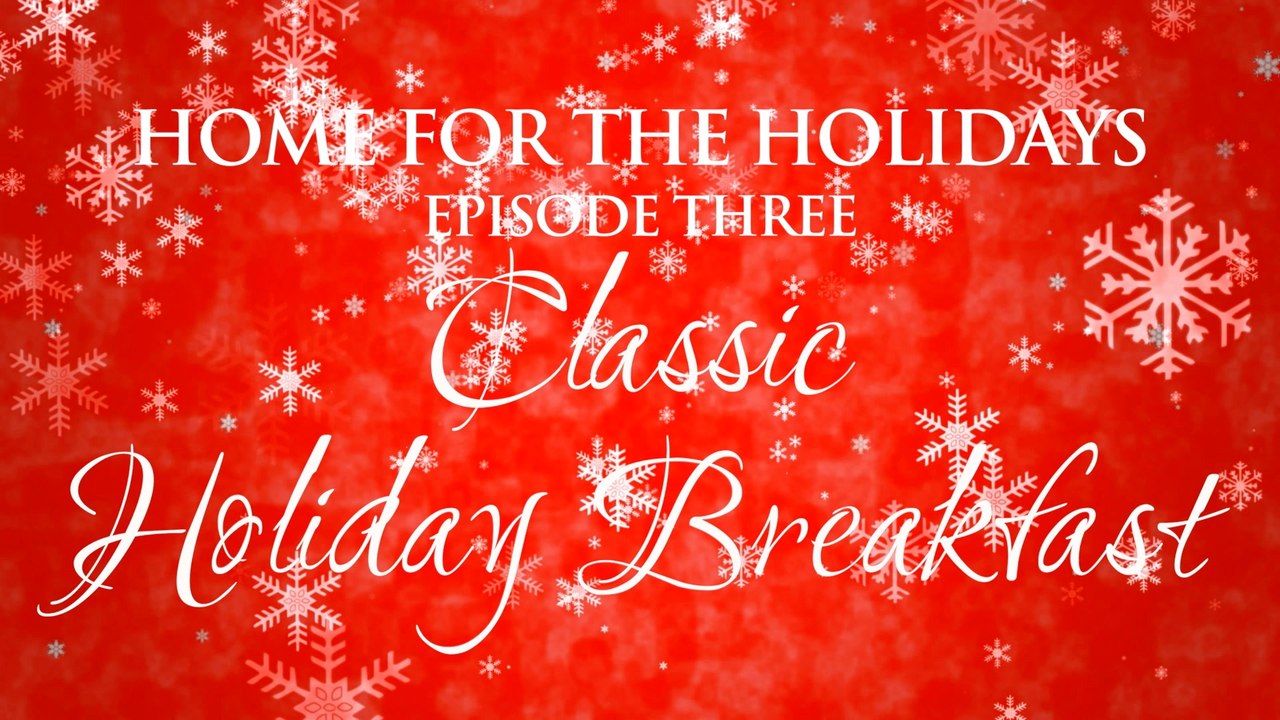 Cuisinart Culinary School "Home for the Holidays" Classic Holiday Breakfast with Chef Jonathan Collins