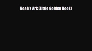 Read ‪Noah's Ark (Little Golden Book) Ebook Free