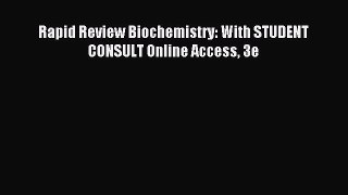 Read Rapid Review Biochemistry: With STUDENT CONSULT Online Access 3e Ebook Free