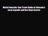 PDF Weird Colorado: Your Travel Guide to Colorado's Local Legends and Best Kept Secrets Ebook