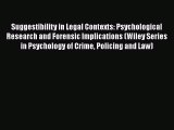 [PDF] Suggestibility in Legal Contexts: Psychological Research and Forensic Implications (Wiley