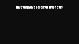 [PDF] Investigative Forensic Hypnosis [PDF] Full Ebook