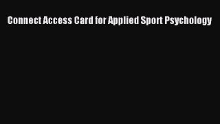 [Download] Connect Access Card for Applied Sport Psychology [PDF] Full Ebook