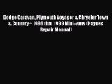 Read Dodge Caravan Plymouth Voyager & Chrysler Town & Country ~ 1996 thru 1999 Mini-vans (Haynes