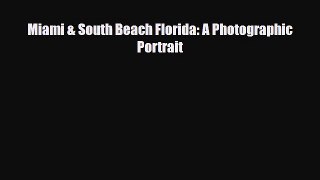 PDF Miami & South Beach Florida: A Photographic Portrait Free Books