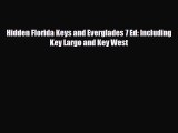 Download Hidden Florida Keys and Everglades 7 Ed: Including Key Largo and Key West PDF Book
