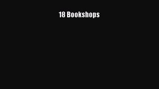 Read 18 Bookshops Ebook Free