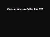 Read Warman's Antiques & Collectibles 2017 PDF Free