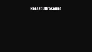 Read Breast Ultrasound Ebook Free