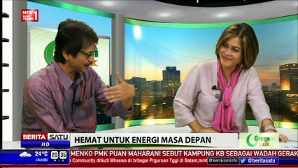 Green Talk: Hemat untuk Energi Masa Depan # 3