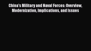 Download China's Military and Naval Forces: Overview Modernization Implications and Issues
