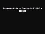 Download Elementary Statistics: Picturing the World (6th Edition) Ebook Online