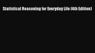 Download Statistical Reasoning for Everyday Life (4th Edition) Ebook Online