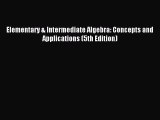 Download Elementary & Intermediate Algebra: Concepts and Applications (5th Edition) Ebook Free